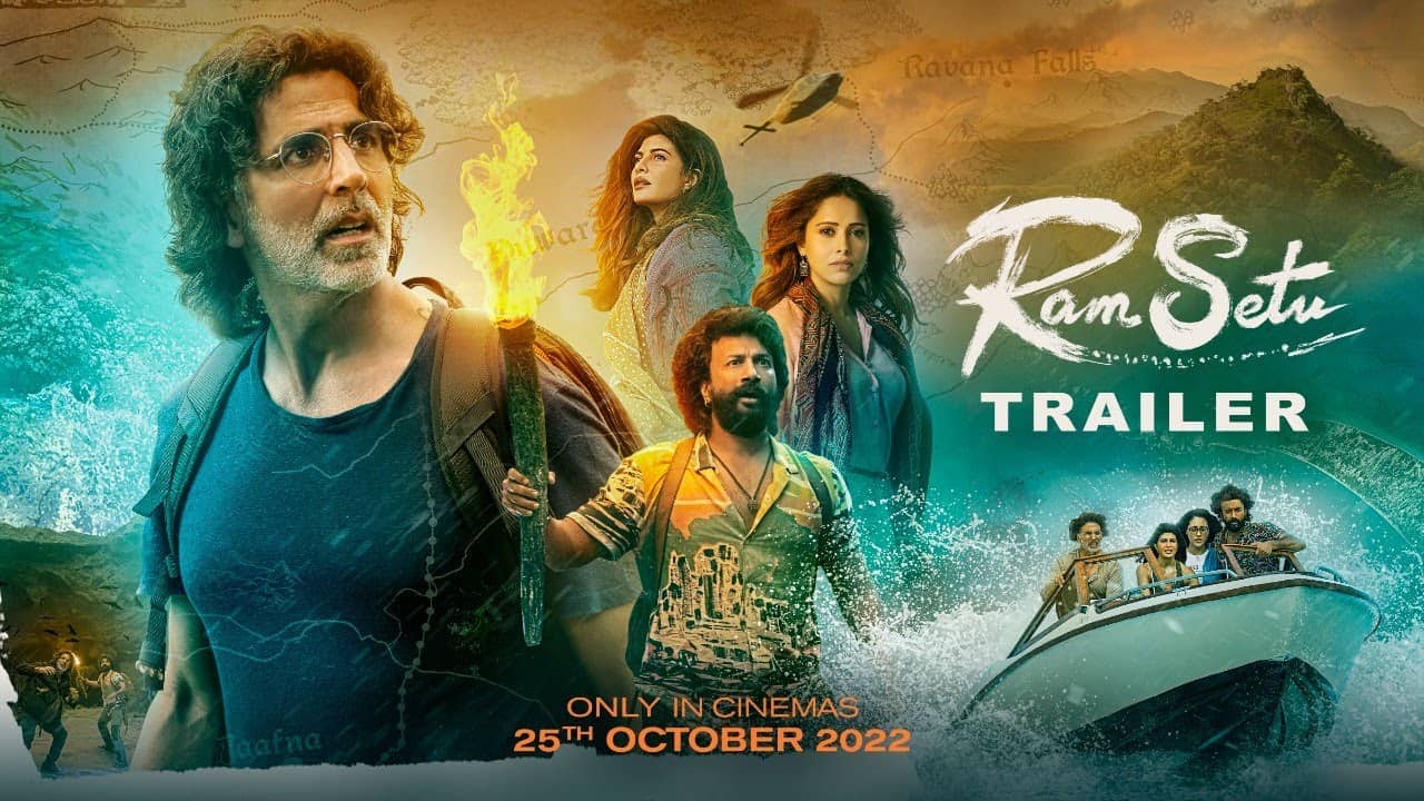 In Video: Trailer of Akshay Kumar's 'Ram Setu'