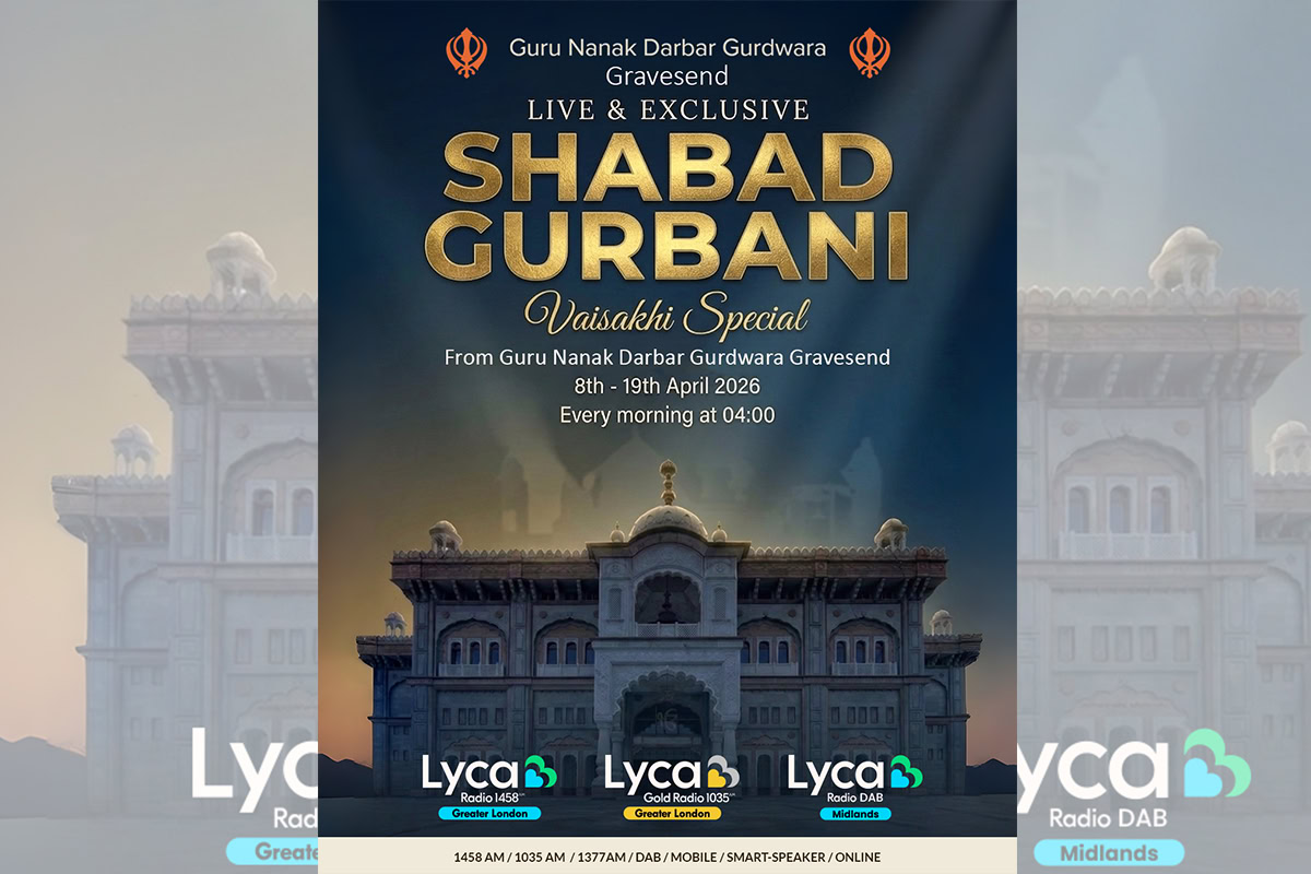 Lyca Radio to broadcast live Shabad Gurbani from Gravesend Gurdwara to mark Vaisakhi
